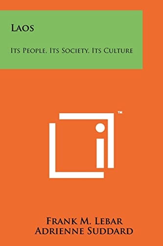 Laos Its People, Its Society, Its Culture