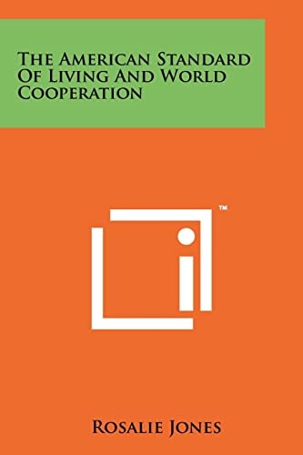 The American Standard of Living and World Cooperation