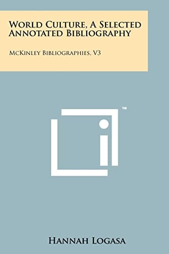 World Culture, a Selected Annotated Bibliography McKinley Bibliographies, V3