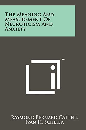The Meaning And Measurement Of Neuroticism And Anxiety