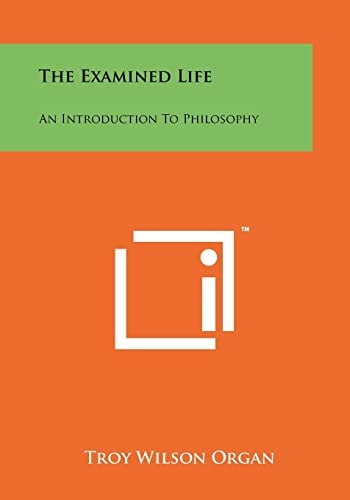 The Examined Life An Introduction To Philosophy