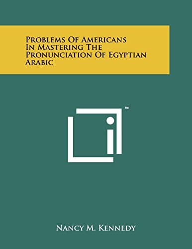 Problems of Americans in Mastering the Pronunciation of Egyptian Arabic