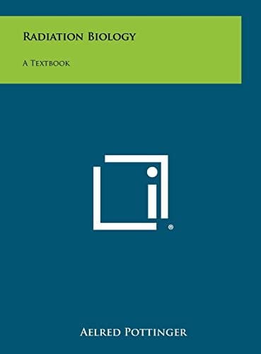 Radiation Biology A Textbook