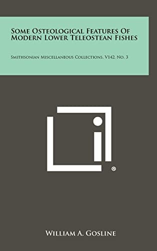 Some Osteological Features Of Modern Lower Teleostean Fishes Smithsonian Miscellaneous Collections, V142, No. 3