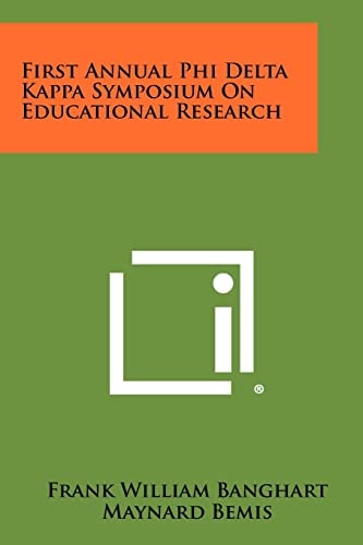 First Annual Phi Delta Kappa Symposium on Educational Research