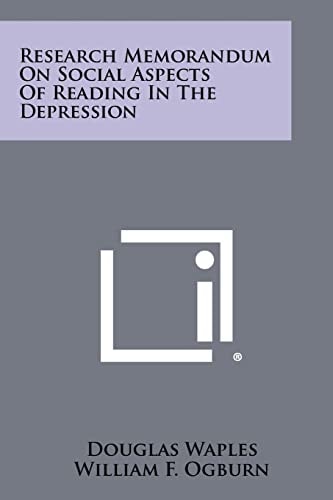 Research Memorandum on Social Aspects of Reading in the Depression