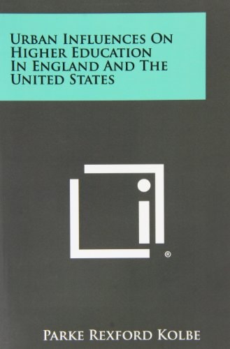 Urban Influences On Higher Education In England And The United States