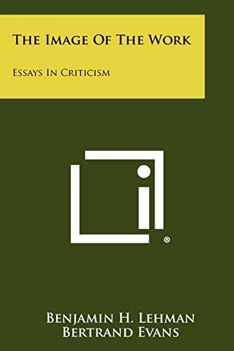 The Image of the Work Essays in Criticism
