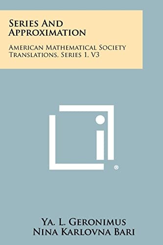 Series and Approximation American Mathematical Society Translations, Series 1, V3
