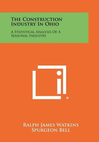 The Construction Industry in Ohio A Statistical Analysis of a Seasonal Industry