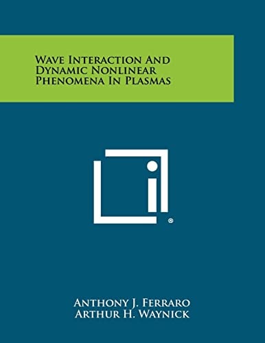 Wave Interaction and Dynamic Nonlinear Phenomena in Plasmas