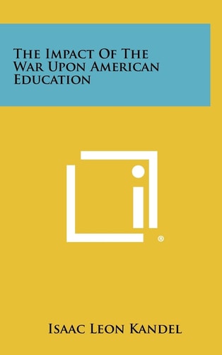 The Impact of the War Upon American Education