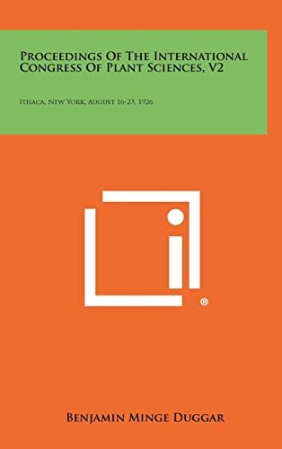 Proceedings of the International Congress of Plant Sciences, V2 Ithaca, New York, August 16-23, 1926