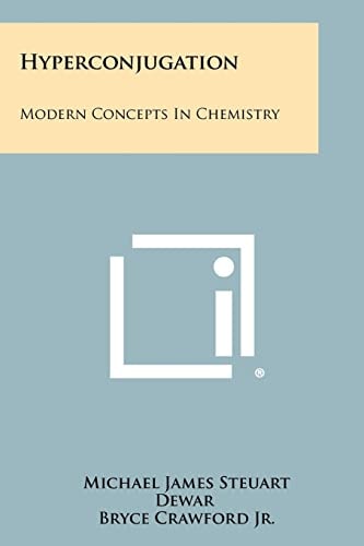Hyperconjugation Modern Concepts in Chemistry