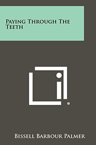 Paying Through the Teeth