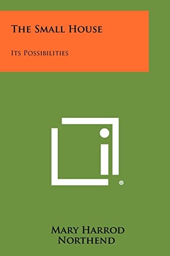 The Small House Its Possibilities