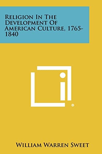 Religion in the Development of American Culture, 1765-1840