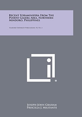 Recent Foraminifera From The Puerto Galera Area, Northern Mindoro, Philippines Stanford University Publications, V6, No. 2