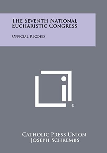 The Seventh National Eucharistic Congress Official Record