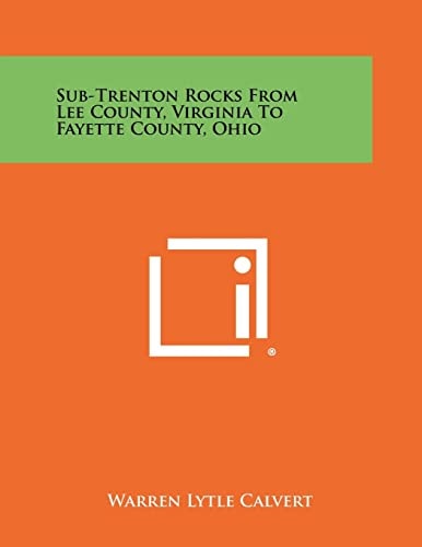 Sub-Trenton Rocks from Lee County, Virginia to Fayette County, Ohio