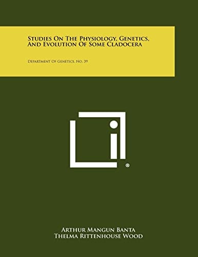 Studies on the Physiology, Genetics, and Evolution of Some Cladocera Department of Genetics, No. 39