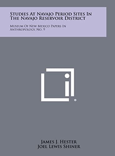 Studies At Navajo Period Sites In The Navajo Reservoir District Museum Of New Mexico Papers In Anthropology, No. 9