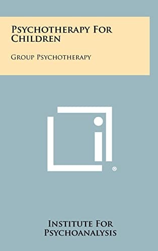 Psychotherapy for Children Group Psychotherapy