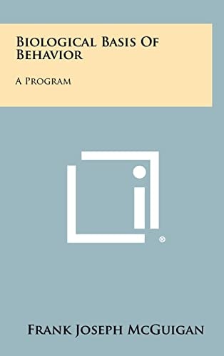 Biological Basis of Behavior A Program