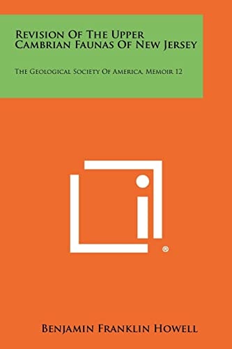 Revision of the Upper Cambrian Faunas of New Jersey The Geological Society of America, Memoir 12