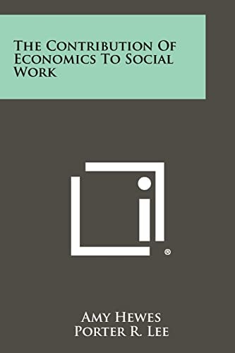The Contribution of Economics to Social Work