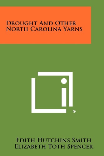 Drought And Other North Carolina Yarns
