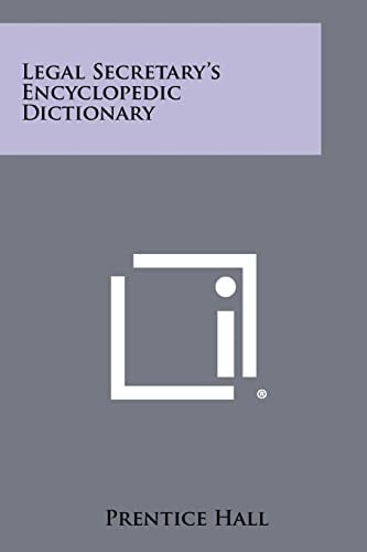 Legal Secretary's Encyclopedic Dictionary