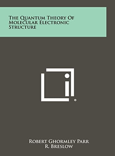 The Quantum Theory of Molecular Electronic Structure