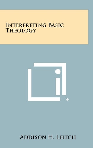 Interpreting Basic Theology