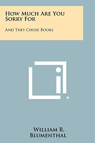 How Much Are You Sorry For And They Chose Books