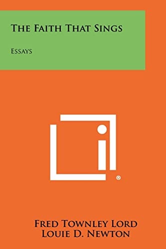 The Faith That Sings Essays