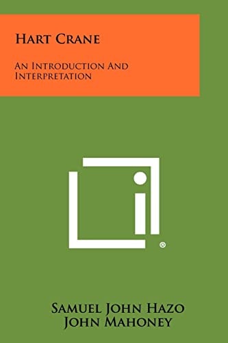 Hart Crane An Introduction And Interpretation
