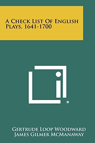 A Check List of English Plays, 1641-1700