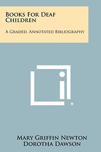 Books for Deaf Children A Graded, Annotated Bibliography