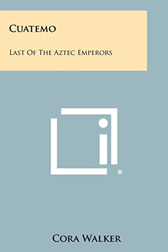 Cuatemo Last Of The Aztec Emperors