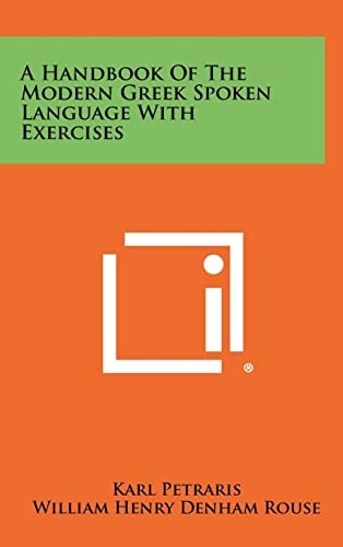 A Handbook of the Modern Greek Spoken Language with Exercises