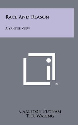 Race And Reason A Yankee View