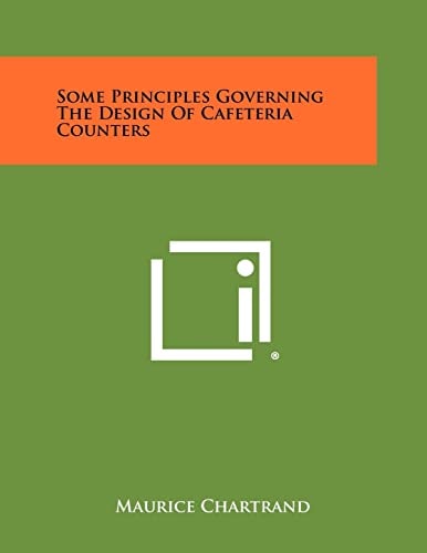 Some Principles Governing the Design of Cafeteria Counters