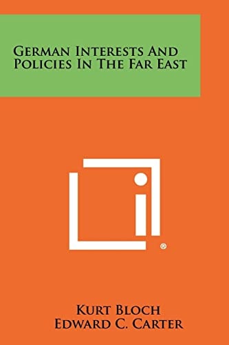 German Interests and Policies in the Far East