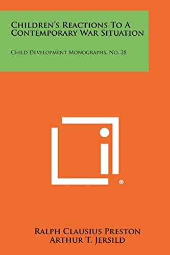 Children's Reactions to a Contemporary War Situation Child Development Monographs, No. 28