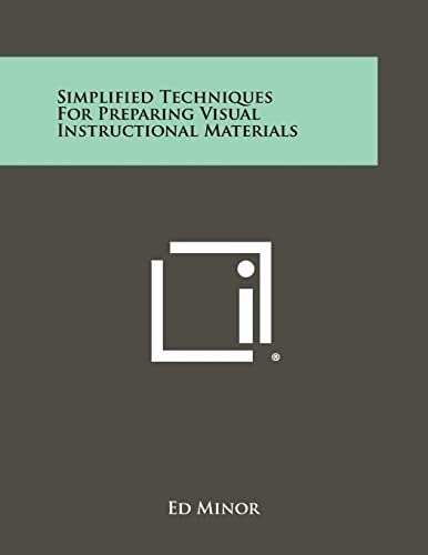 Simplified Techniques for Preparing Visual Instructional Materials