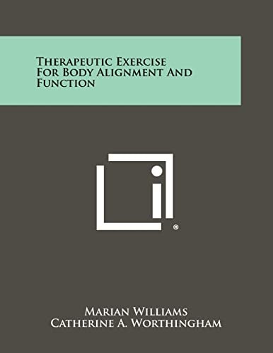 Therapeutic Exercise for Body Alignment and Function