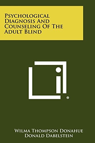 Psychological Diagnosis and Counseling of the Adult Blind