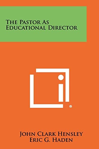 The Pastor As Educational Director