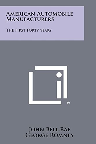 American Automobile Manufacturers The First Forty Years